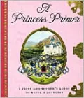 A Princess Primer