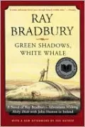 Green Shadows, White Whale