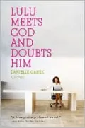 Lulu Meets God and Doubts Him