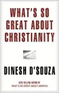 What's So Great about Christianity