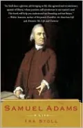 Samuel Adams: A Life