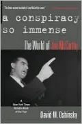 A Conspiracy So Immense: The World of Joe McCarthy