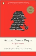 Arthur Conan Doyle: A Life in Letters