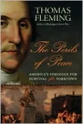 Perils of Peace: America's Struggle for Survival After Yorktown