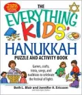 The Everything Kids' Hanukkah Puzzle & Activity Book: Games, crafts, trivia, songs, and traditions to celebrate the festival of lights!
