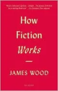 How Fiction Works