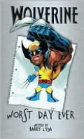 Wolverine: Worst Day Ever!