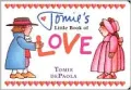 Tomie's Little Book of Love
