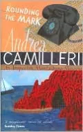 Rounding the Mark (Inspector Montalbano Series #7)