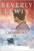 The Crossroad (Amish Country Crossroads Series #2)