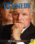Edward Kennedy: Lion of the Senate