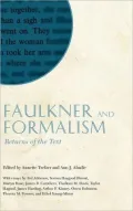 Faulkner and Formalism: Returns of the Text