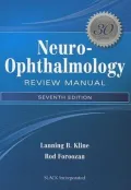 Neuro-Ophthalmology Review Manual