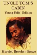Uncle Tom's Cabin, Young Folks' Edition