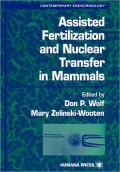 Assisted Fertilization and Nuclear Transfer in Mammals Assisted Fertilization and Nuclear Transfer in Mammals