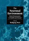 The Neuronal Environment: Brain Homeostasis in Health and Disease