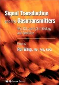 Signal Transduction and the Gasotransmitters: No, Co, and H2s in Biology and Medicine