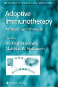 Adoptive Immunotherapy: Methods and Protocols