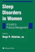 Sleep Disorders in Women: From Menarche Through Pregnancy to Menopause: A Guide for Practical Management