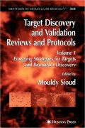 Target Discovery and Validation Reviews and Protocols: Emerging Strategies for Targets and Biomarker Discovery, Volume 1