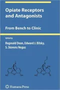Opiate Receptors and Antagonists: From Bench to Clinic