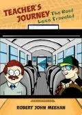 Teacher’s Journey: The Road Less Traveled