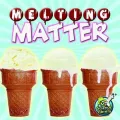 Melting Matter