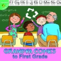Grandpa Comes to First Grade