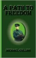 A Path to Freedom