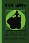 Exit Betty! (a Christian Novel)
