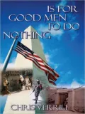 Is For Good Men To Do Nothing