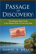 Passage of Discovery: The American Rivers Guide to the Missouri River of Lewis and Clark