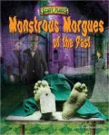 Montrous Morgues of the Past
