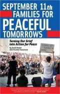 September 11th Families for Peaceful Tomorrows: Turning Tragedy into Hope for a Better World