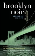Brooklyn Noir 3: Nothing But the Truth
