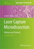 Laser Capture Microdissection: Methods and Protocols