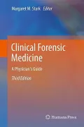Clinical Forensic Medicine: A Physician's Guide