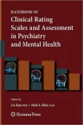 Handbook of Clinical Rating Scales and Assessment in Psychiatry and Mental Health