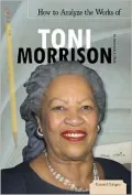 How to Analyze the Works of Toni Morrison