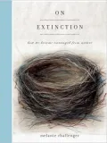On Extinction: How We Became Estranged from Nature