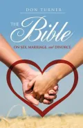 The Bible on Sex, Marriage, and Divorce