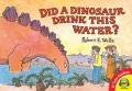 Did a Dinosaur Drink This Water?