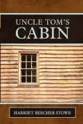 Uncle Tom's Cabin