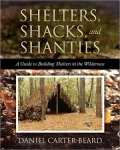 Shelters, Shacks and Shanties (Illustrated)