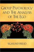 Group Psychology and the Analysis of the Ego