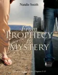 From Prophecy to Mystery