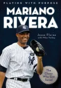 Playing With Purpose: Mariano Rivera