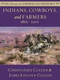 Indians, Cowboys, and Farmers: 1865 - 1910