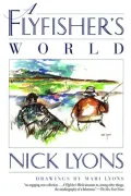 A Flyfisher's World