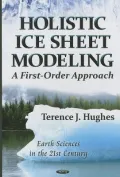 Holistic Ice Sheet Modeling